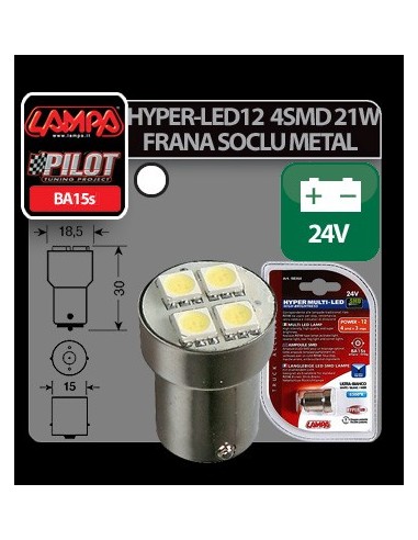 |AutoNeo.roBec Hyper-Led12 - 4SMD 24V frana soclu met P21W BA15s 1buc - Alb